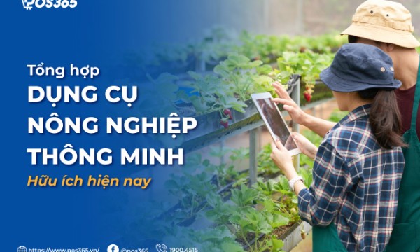 Mách bạn 7 dụng cụ nông nghiệp thông minh hữu ích hiện nay