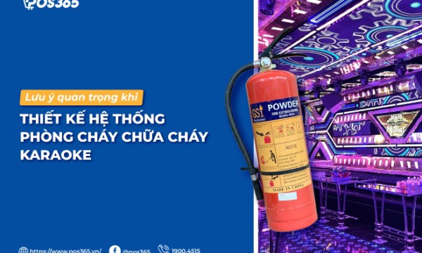 Lưu ý quan trọng khi thiết kế hệ thống phòng cháy chữa cháy karaoke