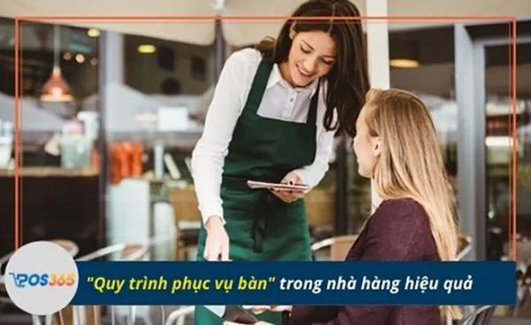 Quy trình phục vụ nhà hàng chuyên nghiệp 4 bước: Mang lại doanh thu "khủng"