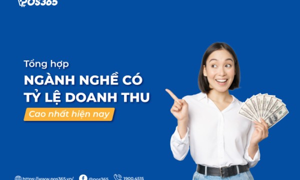 Top 6 ngành nghề có tỷ lệ doanh thu cao nhất hiện nay