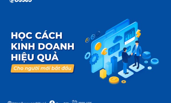 Học cách kinh doanh hiệu quả cho người mới bắt đầu
