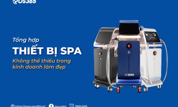 Tổng hợp 16 thiết bị spa không thể thiếu trong kinh doanh làm đẹp