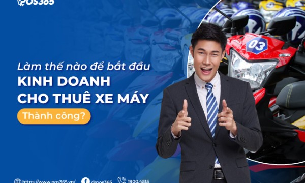 Làm thế nào để bắt đầu kinh doanh cho thuê xe máy thành công?