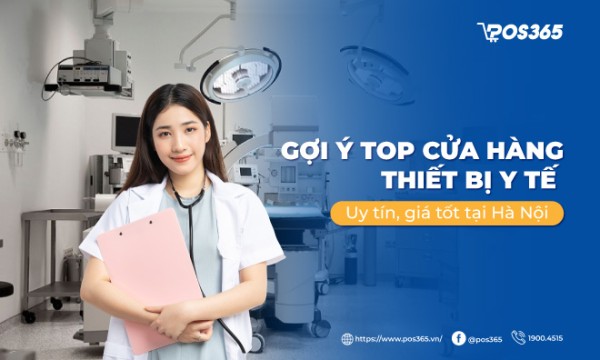 Gợi ý Top 10 cửa hàng thiết bị y tế uy tín, giá tốt tại Hà Nội