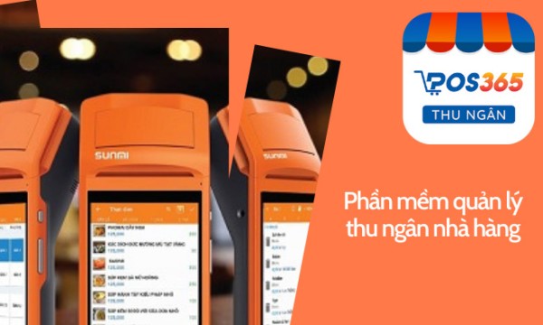 8+ phần mềm thu ngân nhà hàng đơn giản, ít thao tác, chính xác cao