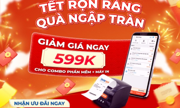 DEAL HOT MỪNG XUÂN - GIẢM 599K COMBO PHẦN MỀM + MÁY IN HÓA ĐƠN XPRINTER