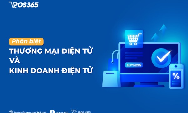 Phân biệt thương mại điện tử và kinh doanh điện tử