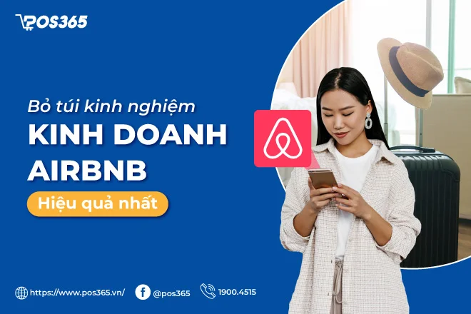 Bỏ túi những kinh nghiệm kinh doanh airbnb hiệu quả 2025