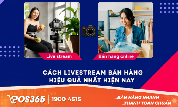 Live stream là gì? Cách livestream bán hàng hiệu quả nhất hiện nay