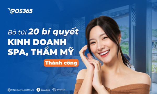 Bỏ túi 20 bí quyết kinh doanh spa, thẩm mỹ thành công