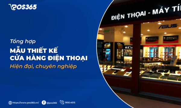 Top 20+ mẫu thiết kế cửa hàng điện thoại hiện đại, chuyên nghiệp