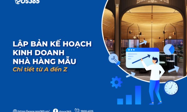 Lập bản kế hoạch kinh doanh nhà hàng mẫu chi tiết từ A đến Z