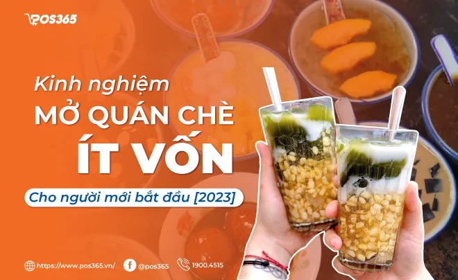 Kinh nghiệm mở quán chè ít vốn cho người mới bắt đầu [2025]