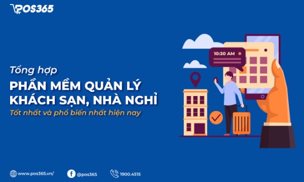 8+ phần mềm quản lý khách sạn, nhà nghỉ tốt nhất hiện nay
