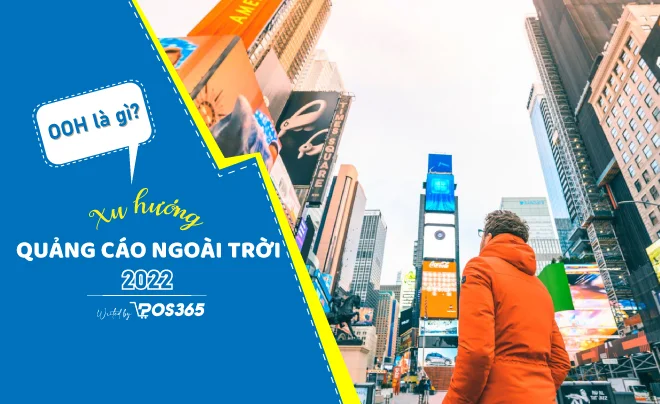 OOH là gì? Xu hướng quảng cáo ngoài trời năm 2025