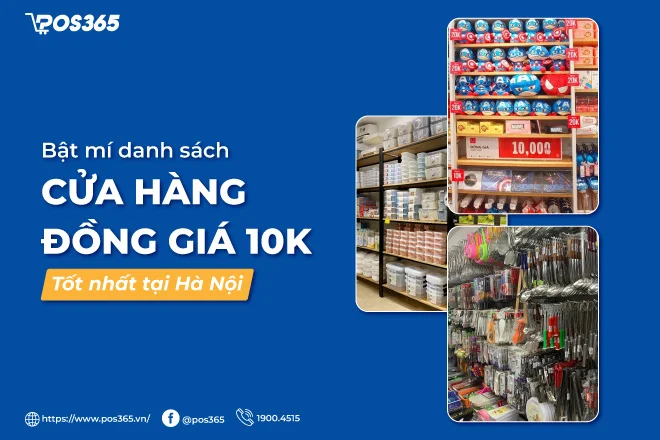 Cửa Hàng Đồng Giá 10K Hà Nội: Phân Tích Mô Hình & Vận Hành