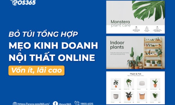 Bỏ túi mẹo kinh doanh nội thất online vốn ít, lãi cao