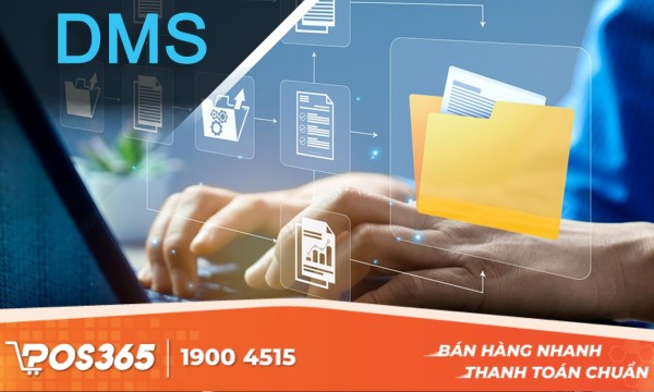 Phần mềm DMS là gì? 5+ phần mềm DMS uy tín, tốt nhất cho các doanh nghiệp