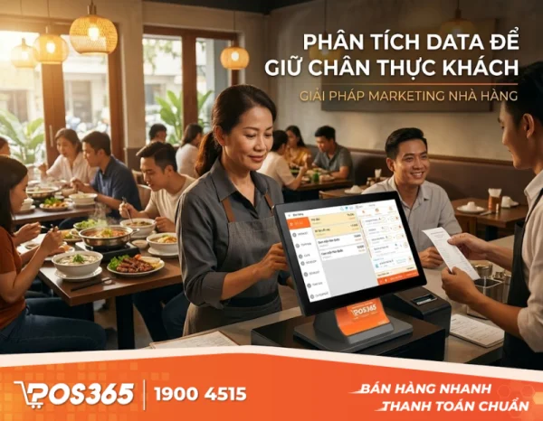 Marketing nhà hàng: Cách thu hút, phân tích Data và giữ chân thực khách