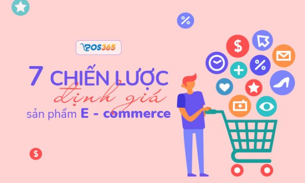 Bật mí 7 cách định giá sản phẩm E - commerce