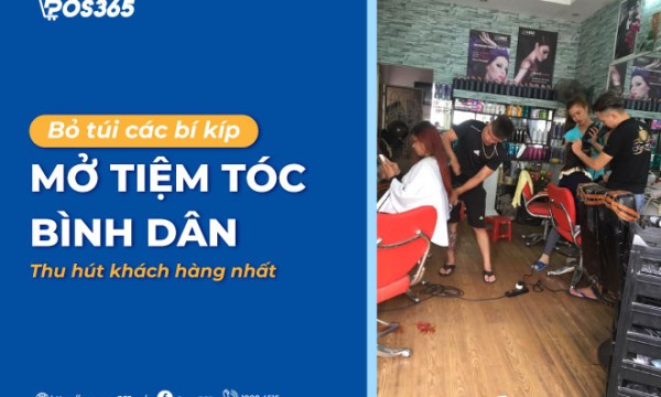 Bỏ túi các bí kíp mở tiệm tóc bình dân thu hút khách hàng nhất 2025