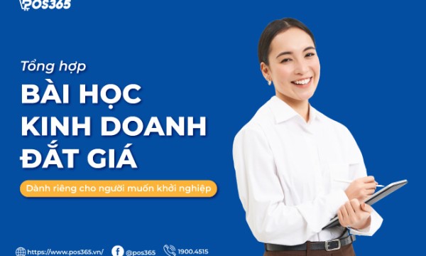8 bài học kinh doanh đắt giá dành riêng cho người muốn khởi nghiệp