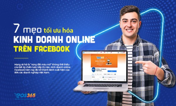 7 mẹo tối ưu hóa trang kinh doanh online Facebook