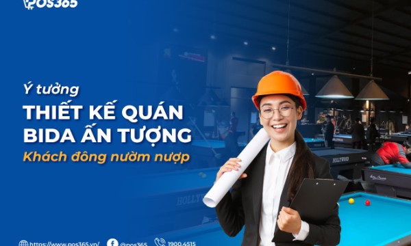 Ý tưởng thiết kế quán bida ấn tượng khách đông nườm nượp