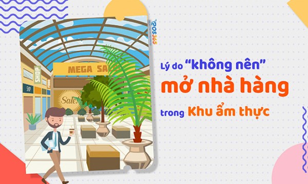 Tại sao không nên mở nhà hàng trong khu ẩm thực?