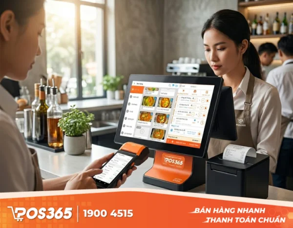 Review chi tiết giải pháp phần mềm và thiết bị phần cứng đồng bộ từ POS365