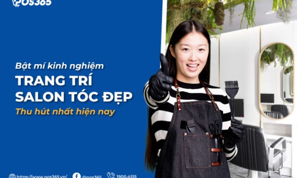 Bật mí kinh nghiệm trang trí salon tóc đẹp, thu hút nhất hiện nay