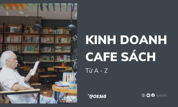Kế hoạch kinh doanh Cafe sách mới mẻ độc đáo hiện nay