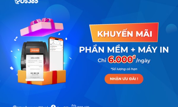 HOT DEAL 2025 - Rinh ngay Combo gói phần mềm cùng máy in hóa đơn chỉ 6k/ngày