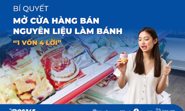 Bí quyết mở cửa hàng bán nguyên liệu làm bánh “1 vốn 4 lời”