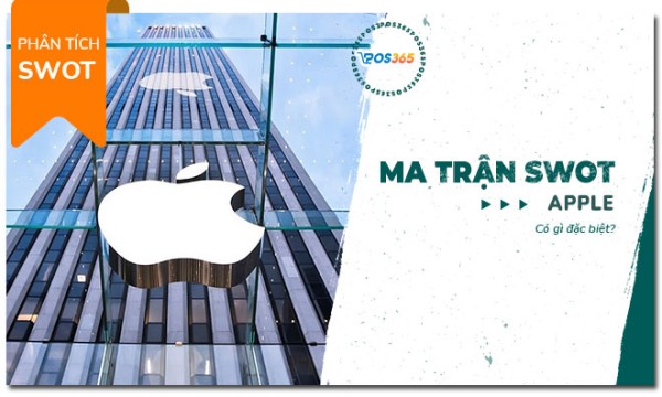 Ma trận SWOT của Apple nói lên điều gì?