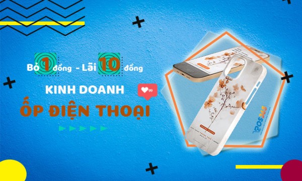 Mô hình cửa hàng ốp lưng điện thoại - Bỏ 1 đồng, lãi 10 đồng