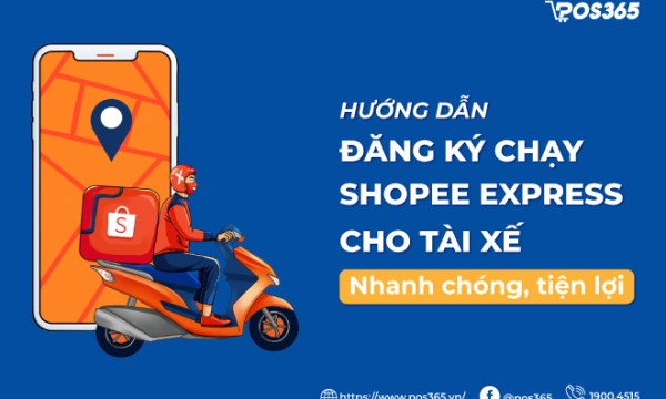 Cách đăng ký chạy shopee express cho tài xế nhanh chóng, tiện lợi