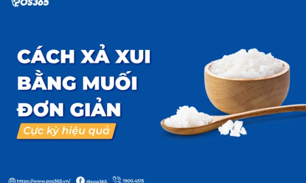 Hướng dẫn cách xả xui bằng muối đơn giản, cực kỳ hiệu quả