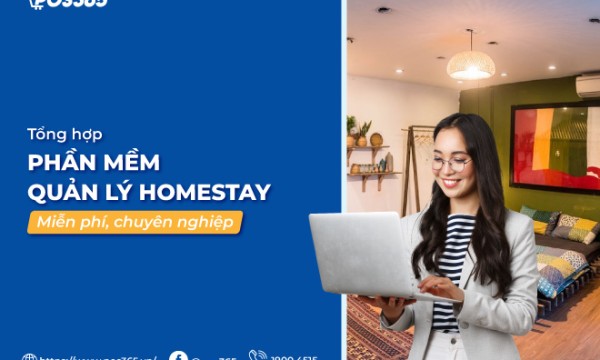 Top 10+ phần mềm quản lý homestay miễn phí, chuyên nghiệp