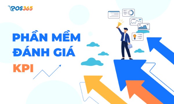 Phần mềm đánh giá KPI là gì? 5 Phần mềm đánh giá KPI tốt nhất