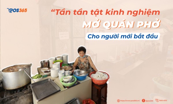 Tất tần tật kinh nghiệm mở quán phở cho người mới bắt đầu