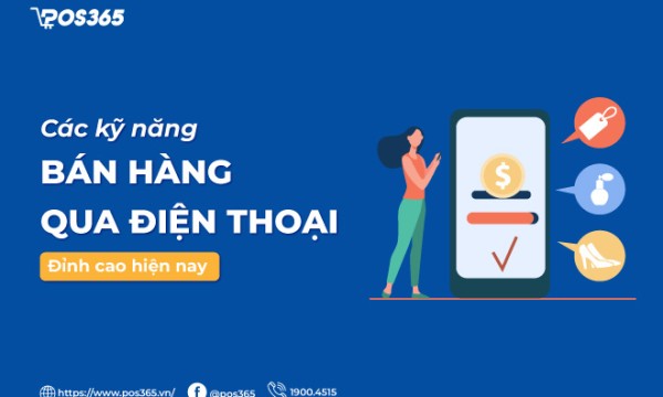 8 kỹ năng bán hàng qua điện thoại đỉnh cao nhất hiện nay