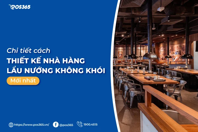 50+ mẫu thiết kế nhà hàng lẩu nướng không khói độc đáo, đẹp nhất hiện nay