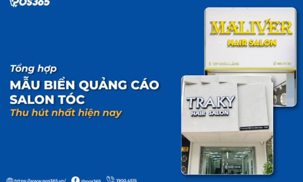 Tổng hợp những mẫu biển quảng cáo salon tóc thu hút nhất hiện nay
