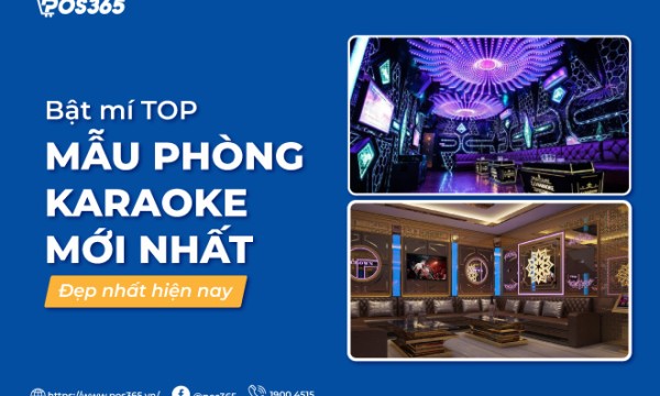Mẫu Phòng karaoke mới được ưa chuộng, chuyên nghiệp nhất hiện nay