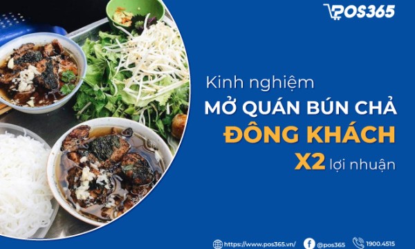Kinh nghiệm mở quán bún chả đông khách, X2 lợi nhuận
