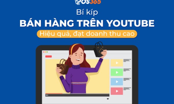 Bí kíp bán hàng trên Youtube hiệu quả, đạt doanh thu cao
