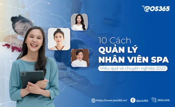 10 Cách Quản lý nhân viên spa hiệu quả. chuyên nghiệp nhất 2025