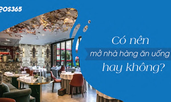 Kinh nghiệm mở nhà hàng ăn uống từ A - Z chi tiết nhất