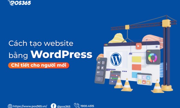 Cách tạo website bằng WordPress chi tiết cho người mới [Miễn phí]